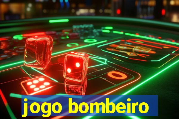 jogo bombeiro